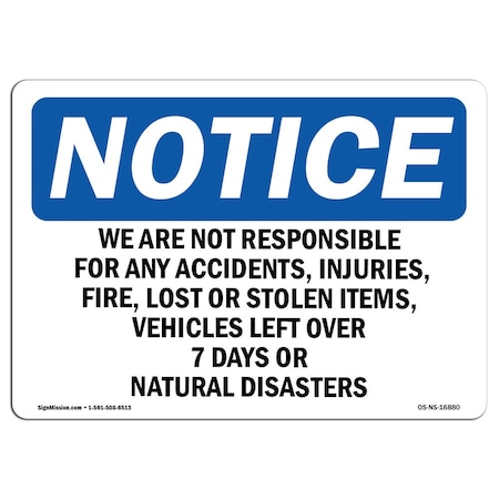 OSHA Notice Sign, NOTICE We Are Not Responsible For Accidents, 18in X 12in Decal
